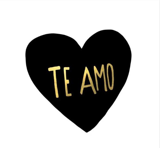 What is the meaning of "te amo"
