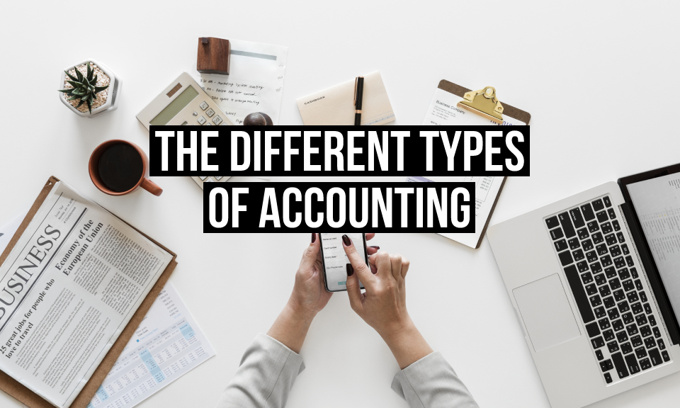 What are the Different Types of Accounting? - Letsdiskuss