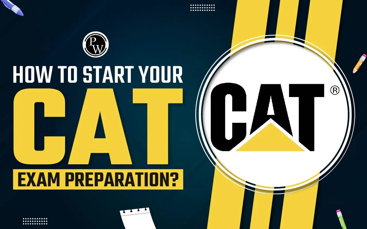 How should I start my CAT Preparation as a Beginner? - Letsdiskuss