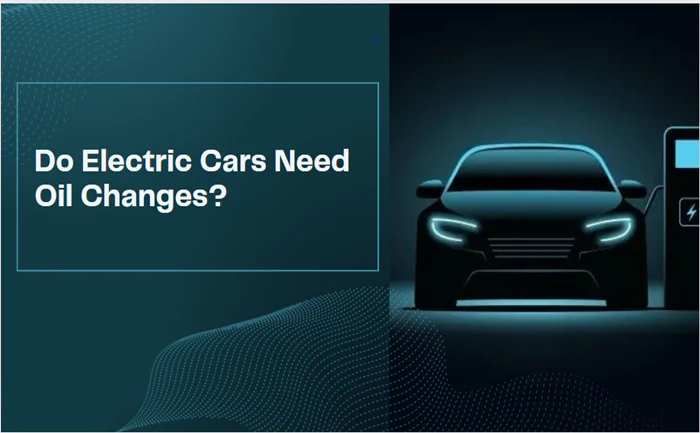 Do electric vehicles need oil changes? - Letsdiskuss