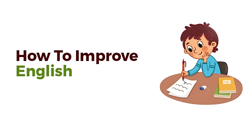 How Can You Improve Your English Skills Effectively