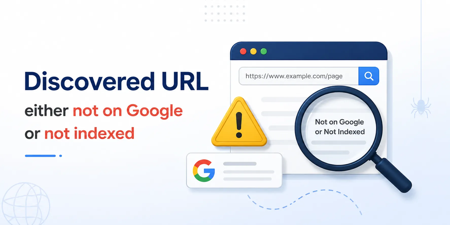 discovered URL either not on Google or not indexed