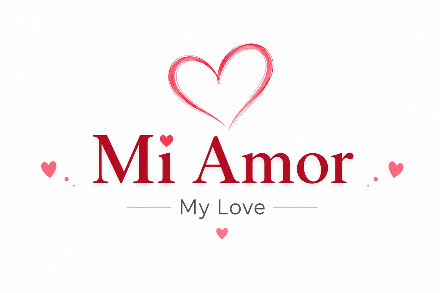 Minimal white background graphic featuring the Spanish phrase 'Mi Amor' in elegant red typography with the English translation 'My Love' below, decorated with simple heart illustrations in a clean, modern design.